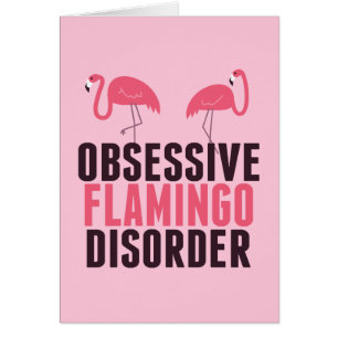 Obsessive Flamingo-Störung rosa Flamingos-Karte