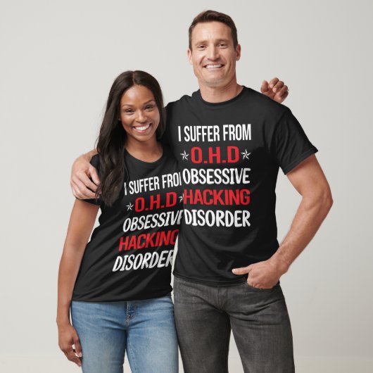 Obsessive Hacking Hack Hacker T-Shirt (Unisex)
