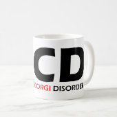 Obsessive Korgi-Störung Kaffeetasse (VorderseiteRechts)