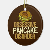 Obsessive Pancake-Störung Funny Breakfast Keramik Ornament (Links)