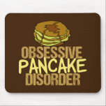 Obsessive Pancake-Störung Funny Breakfast Mousepad<br><div class="desc">Ich bin besessen von Pfannkuchen und Frühstücksessen. Ein kleines Brunch-Spaß-Geschenk mit einem kurzen Stack,  der mit köstlichen Ahornsirup neben den Worten Obsessive Pancake Disorder.</div>