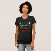 Obsessive Weihnachtskrankheit Funny Holiday T-Shirt (Vorne ganz)