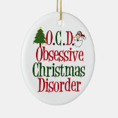 Obsessive Weihnachtskrankheit Funny Keramik Ornament (Rechts)