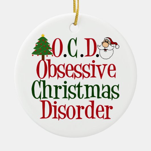 Obsessive Weihnachtskrankheit Funny Keramik Ornament (Vorne)