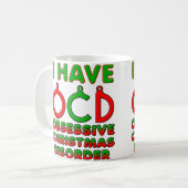 Obsessive Weihnachtskrankheit OCD Funny Mug Kaffeetasse (Vorderseite Links)