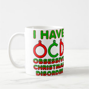 Obsessive Weihnachtskrankheit OCD Funny Mug Kaffeetasse