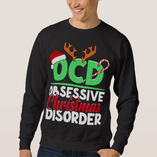 Obsessive Weihnachtskrankheit Sonntagsruhe Sweatshirt (Vorderseite)