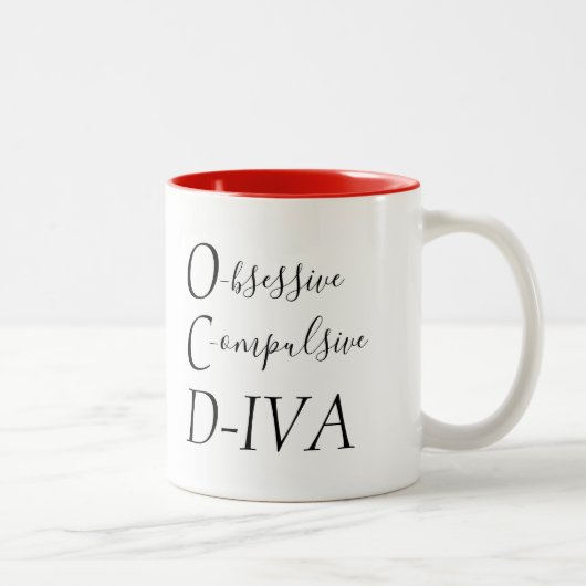 "Obsessive ZwangsDIVA" Zweifarbige Tasse (Rechts)
