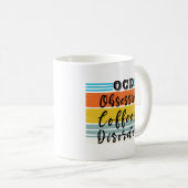 Obsessiver Kaffee-Syndrom | Niedlicher Kaffee Kaffeetasse (VorderseiteRechts)