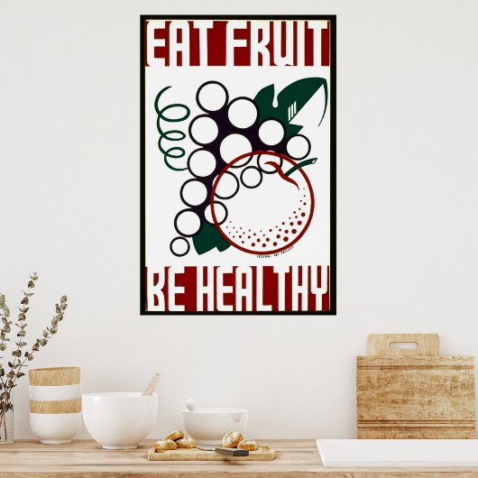 Obst essen - gesund sein - WPA-Plakat - Poster (Küche)