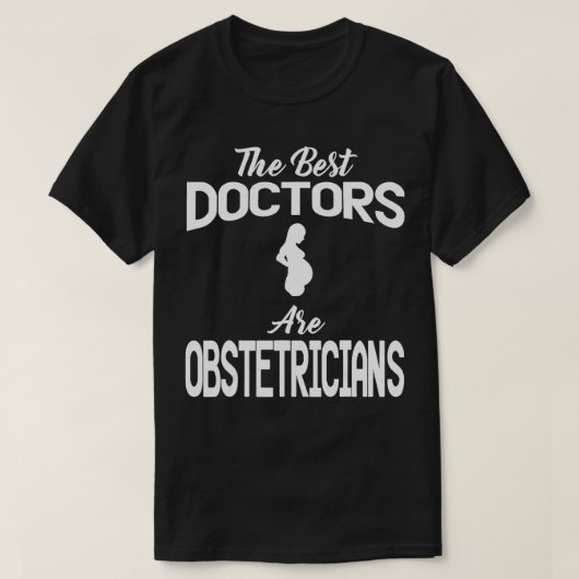 Obstetriker Apparel Funny Obstetricians Design T-Shirt (Design vorne)