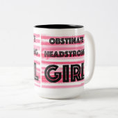 Obstinate Headstrong Girl Zweifarbige Tasse (VorderseiteRechts)