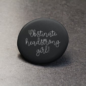 Obstiniertes Headstrong Girl Jane Austen zitieren Button
