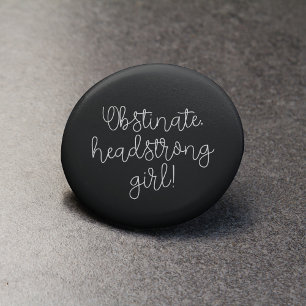 Obstiniertes Headstrong Girl Jane Austen zitieren Button
