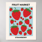 Obstmarkt Erdbeeren Moderne Früchte Poster (Vorne)