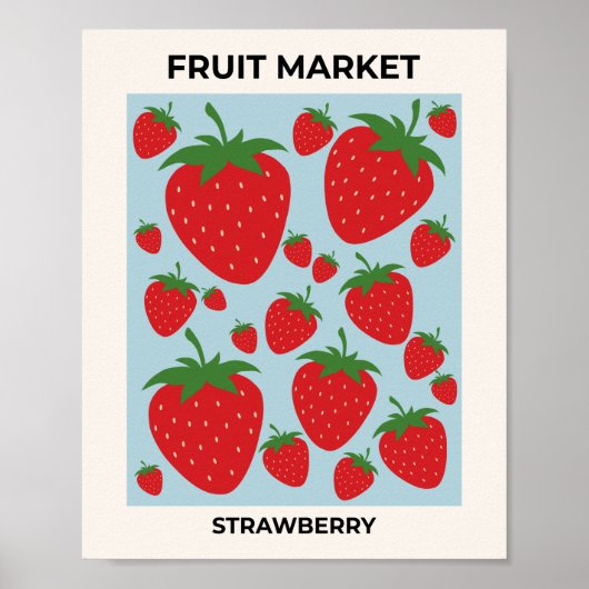 Obstmarkt Erdbeeren Moderne Früchte Poster (Vorne)