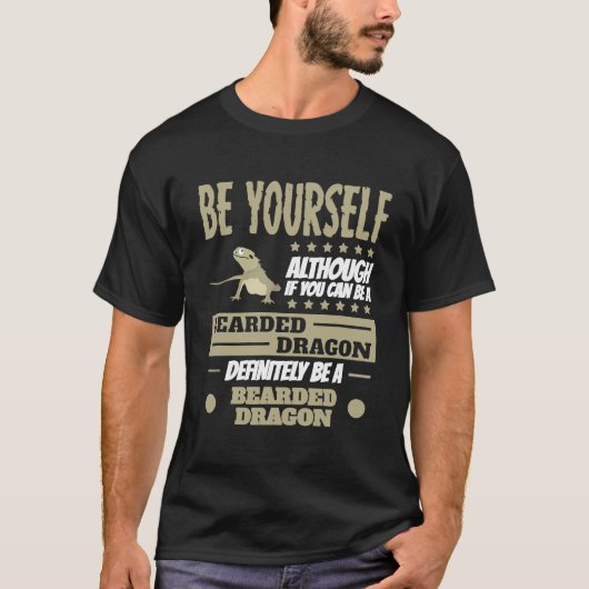 Obwohl wenn man ein bärtiger Drache sein kann T-Shirt (Vorderseite)