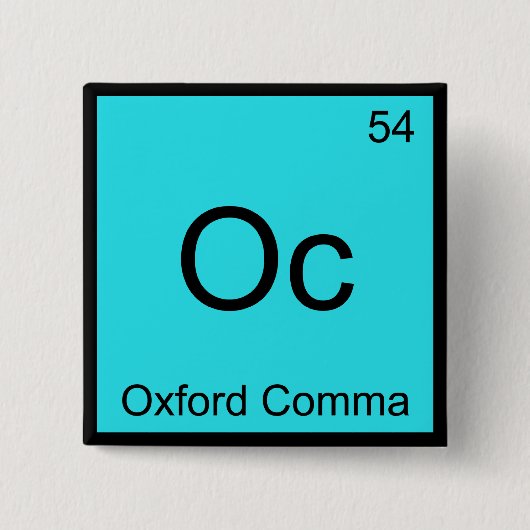 Oc - Oxford Comma Chemistry Element Symbol Grammar Button (Vorderseite)