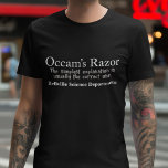 Occam's Razor Custom Science Department T-Shirt<br><div class="desc">Occams Razor ist ein wissenschaftliches Prinzip der Problemlösung,  das einfach bedeutet,  dass die einfachste Erklärung normalerweise die richtige ist. Unter den konkurrierenden Hypothesen sollte die mit den wenigsten Annahmen ausgewählt sein. Das wäre ein nettes Geschenk des Wissenschaftlers für jemanden,  der die Gesetze und Regeln der Wissenschaft mag.</div>