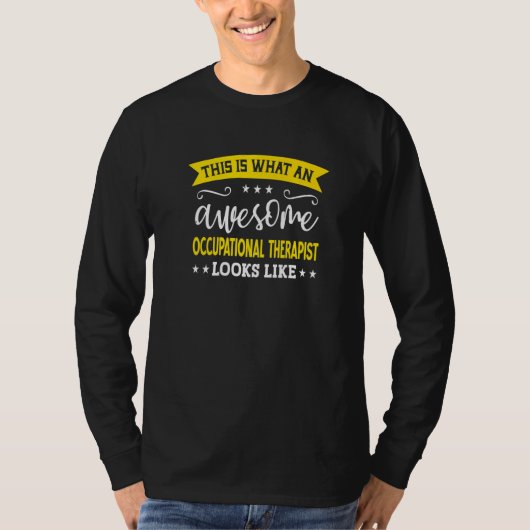Occupational Therapist Job Title Occupational Ther T-Shirt (Vorderseite)