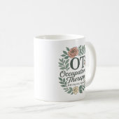 Occupational Therapy Helps You Bloom Floral Wreath Kaffeetasse (VorderseiteRechts)