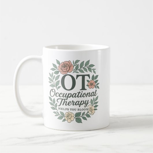 Occupational Therapy Helps You Bloom Floral Wreath Kaffeetasse (Links)