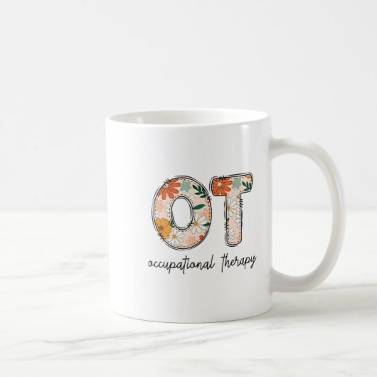 Occupational Therapy Ot Therast Ot Month Kaffeetasse (Rechts)