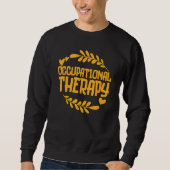 Occupational Therapy Therapist Assistant Crew Bday Sweatshirt (Vorderseite)