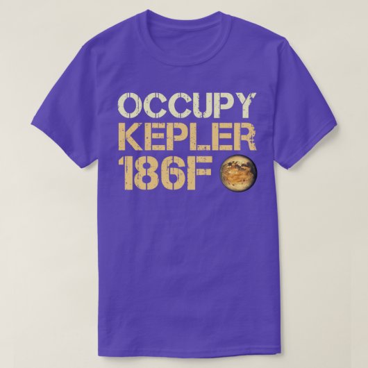 Occupy Kepler186f Exoplanet ExtrasolarPlanet T-Shirt (Design vorne)