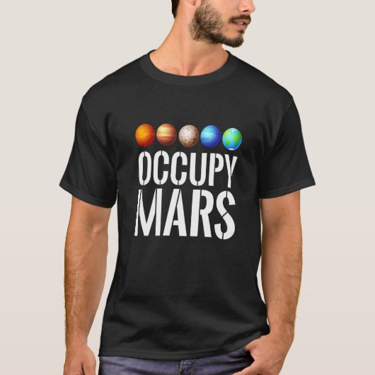 Occupy Mars Mars Kostüme Mars Kostümplaneten T-Shirt (Vorderseite)