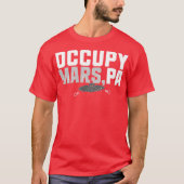 Occupy Mars, PA T-Shirt (Vorderseite)
