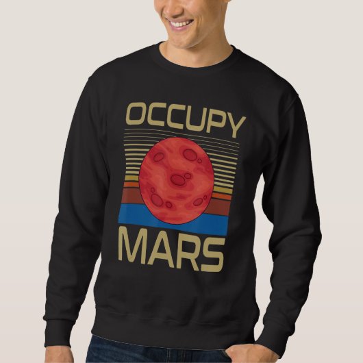 Occupy-Mars Sweatshirt (Vorderseite)
