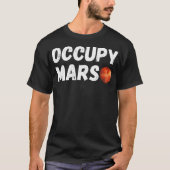 Occupy-Mars T-Shirt (Vorderseite)