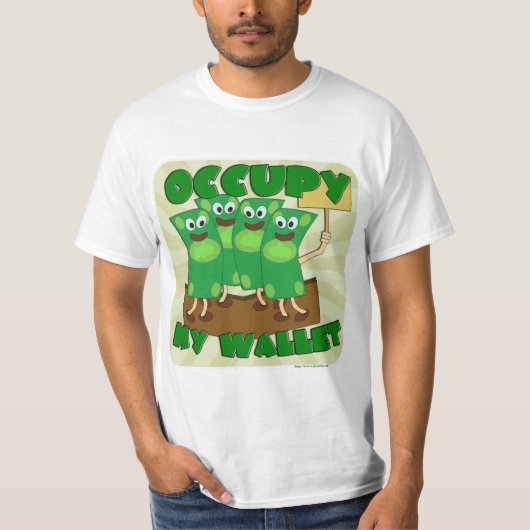 Occupy My Wallet Funny Topey Slogan T-Shirt (Vorderseite)