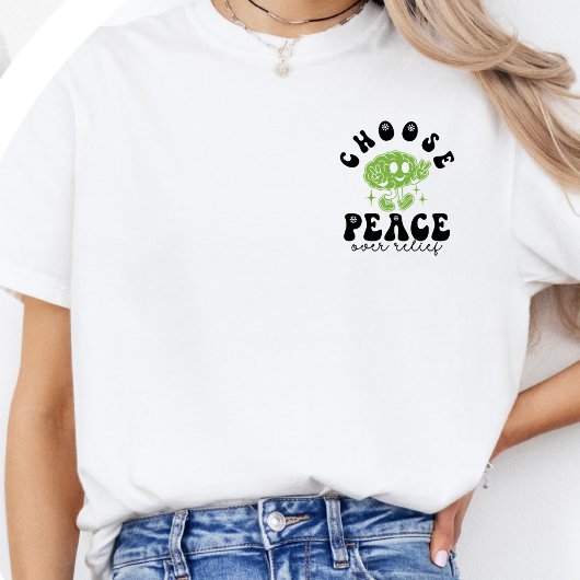 OCD Awareness Choose Peace Over Relief T-Shirt