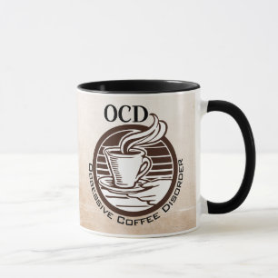 OCD: Besessene Kaffee-Störung Tasse