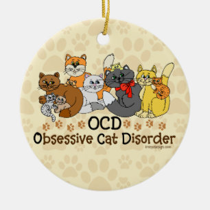 OCD besessene Katzen-Störung Keramik Ornament