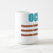 OCD besessene Koffein-Störung Kaffeetasse (Mittel)