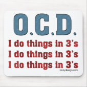 OCD I Do Things in 3 Mousepad (Vorne)