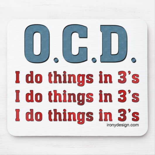 OCD I Do Things in 3 Mousepad (Vorne)