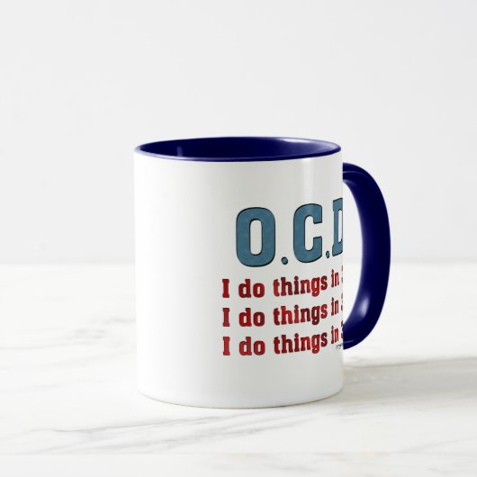 OCD I Do Things in 3 Tasse (VorderseiteRechts)