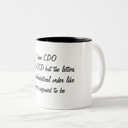 OCD in alphabetischer Reihenfolge Zweifarbige Tasse (VorderseiteRechts)