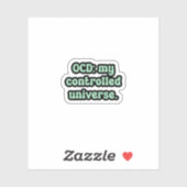 OCD: mein kontrolliertes Universum Grüne OCD Aufkleber (Blatt)