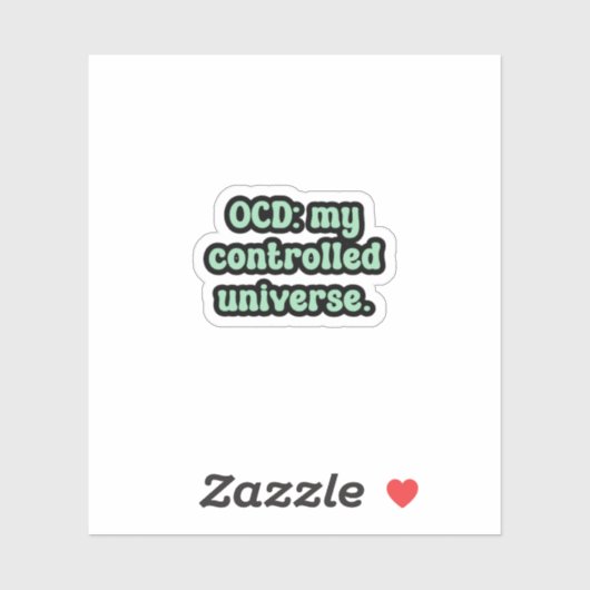 OCD: mein kontrolliertes Universum Grüne OCD Aufkleber (Blatt)
