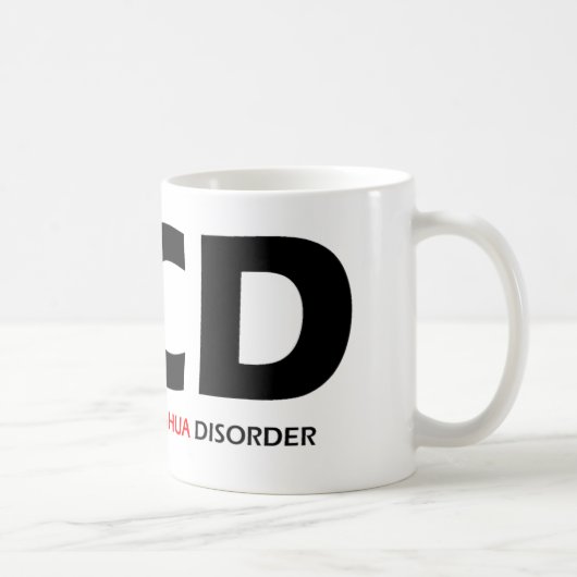 OCD - Obsessive Chihuahua-Störung Kaffeetasse (Rechts)