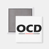 OCD - Obsessive Chihuahua-Störung Magnet (Vorderseite/Rückseite)