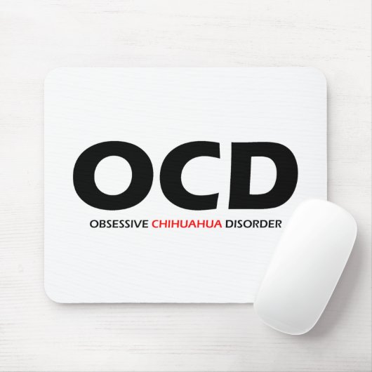 OCD - Obsessive Chihuahua-Störung Mousepad (Mit Mouse)