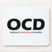 OCD - Obsessive Chihuahua-Störung Mousepad (Vorne)
