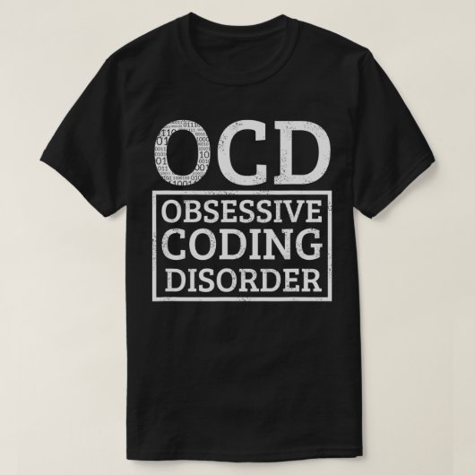 OCD Obsessive Coding Disorder Funny Code Coder T-Shirt (Design vorne)