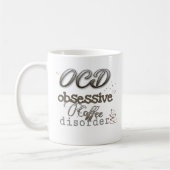 OCD obsessive coffee disorder acute and unique Kaffeetasse (Links)